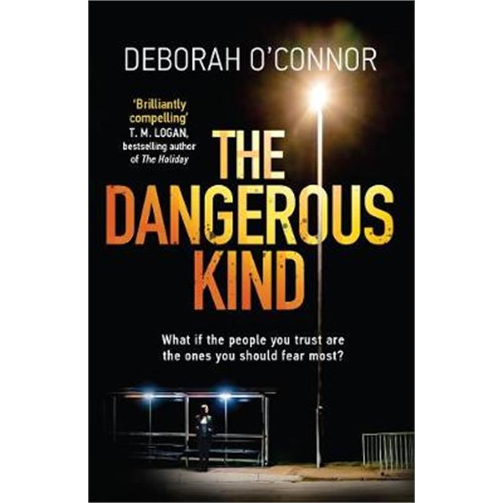 The Dangerous Kind (Paperback) - Deborah O'Connor